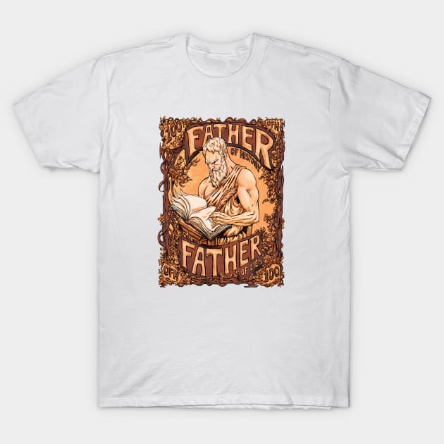 Herodotus - Father of History/Lies T-Shirt by Our Fake History